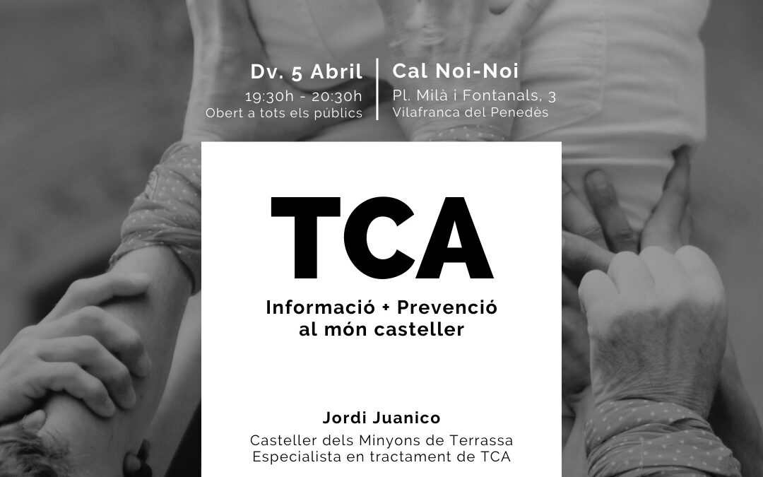 Xerrada informació i prevenció al món casteller sobre TCA